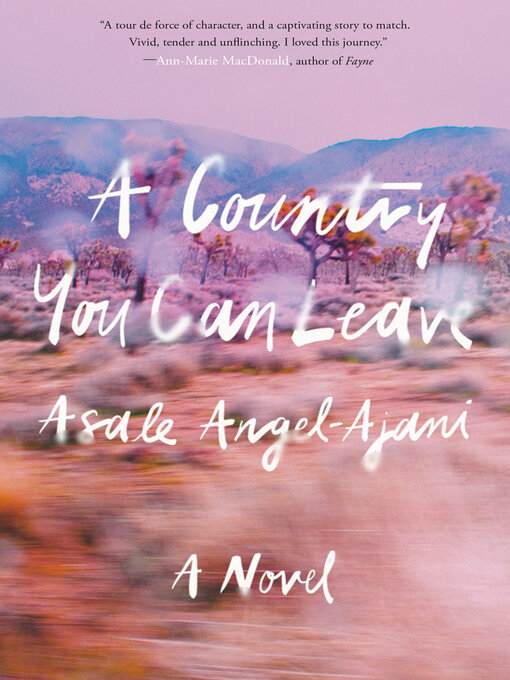 Title details for A Country You Can Leave by Asale Angel-Ajani - Available